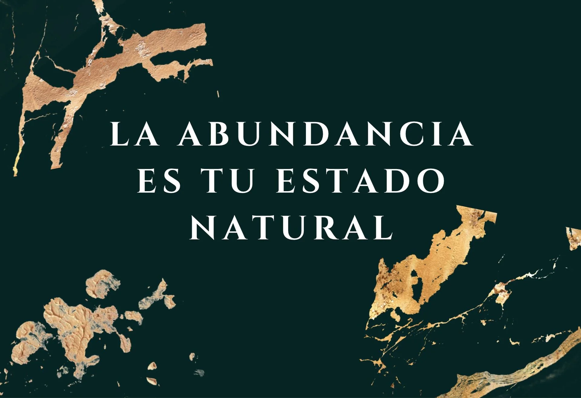 La abundancia es tu estado natural